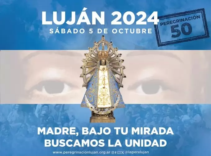 El s�bado se realiza la peregrinaci�n a Luj�n bajo el lema "Madre, bajo tu mirada buscamos la unidad".