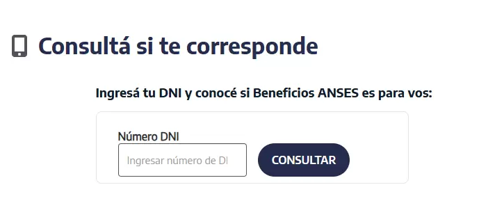 Se puede acceder a la consulta a trav�s de la p�gina de Beneficios ANSES