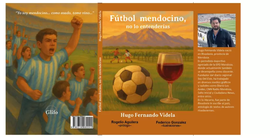 F�tbol Mendocino, no lo entender�as. Libro de Hugo Videla.